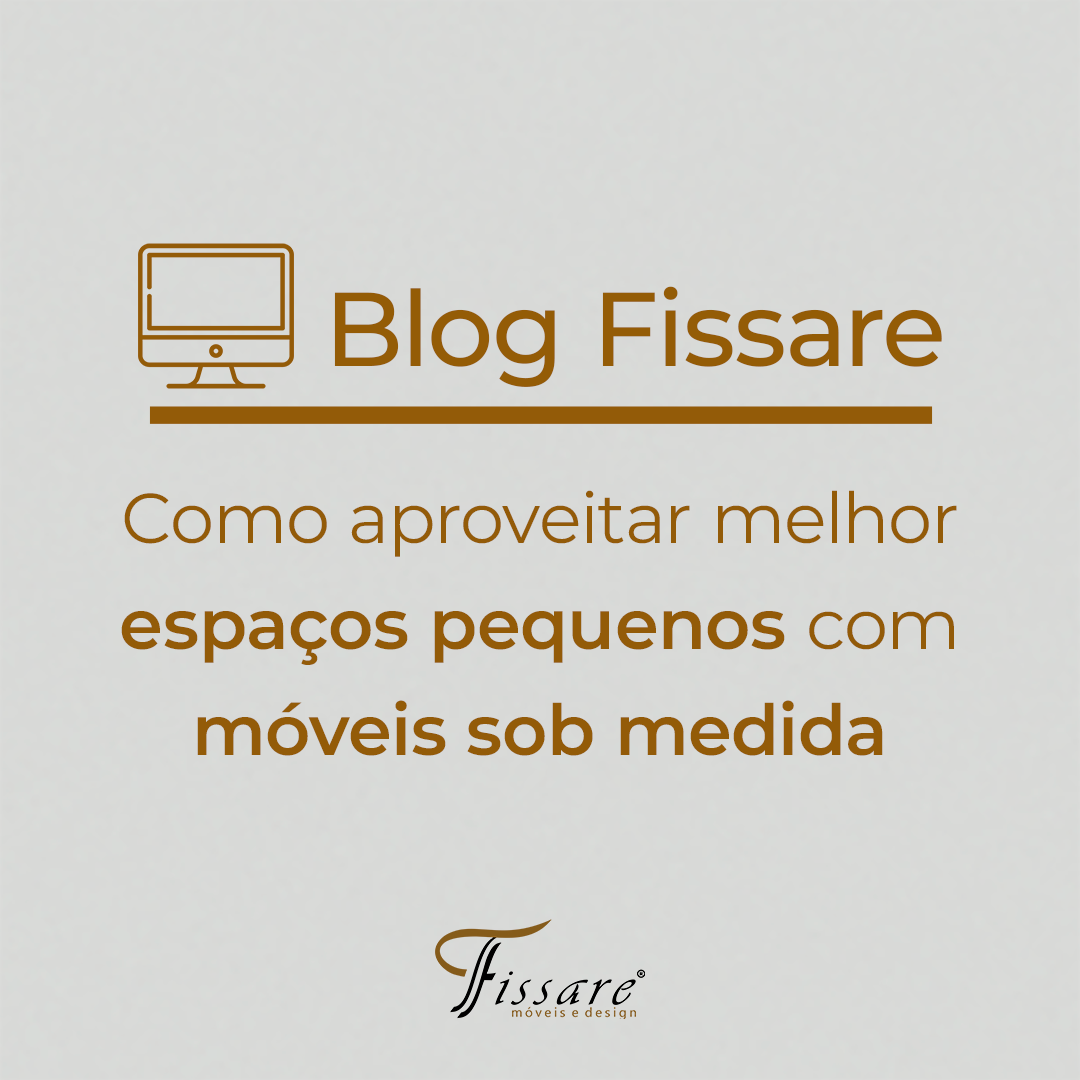 Como aproveitar melhor espaços pequenos com móveis sob medida